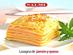Lasagna de jamón y queso Salmi